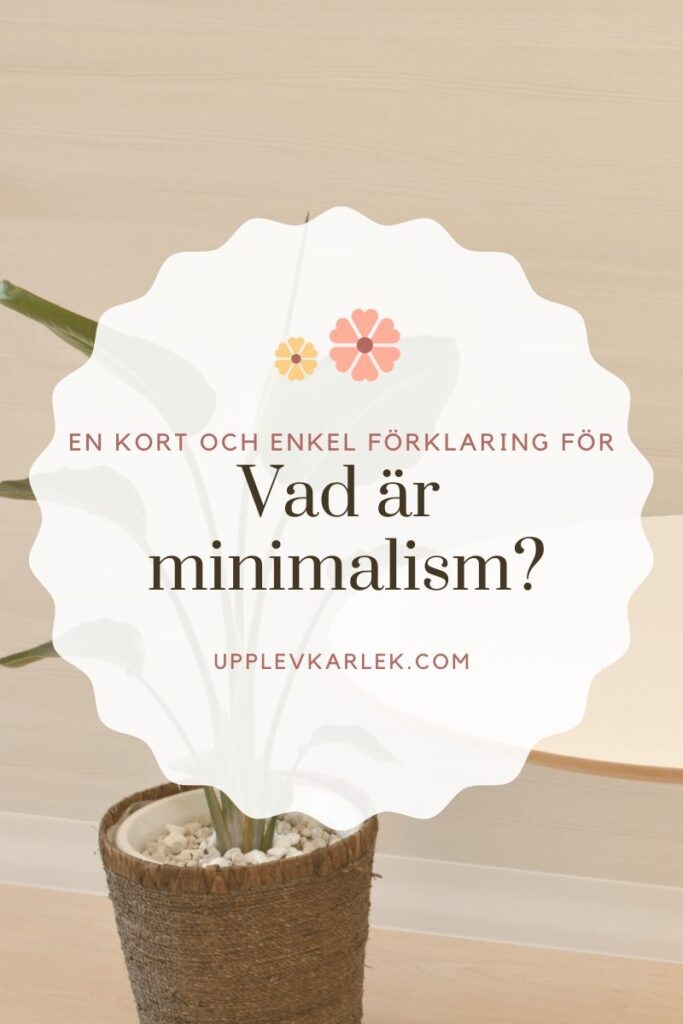 Vad är minimalism? 1