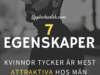 7 egenskaper kvinnor tycker är mest attraktiva hos män – Vad är attraktivt?