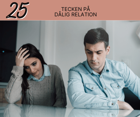 25 tecken på dålig relation och varningssignaler i ett förhållande
