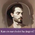 Kan en narcissist ha ångest?