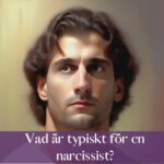 Vad är typiskt för en narcissist?