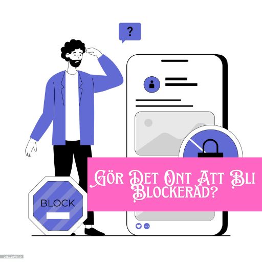 Gör Det Ont Att Bli Blockerad?