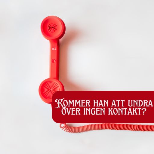 Kommer han att undra över ingen kontakt?